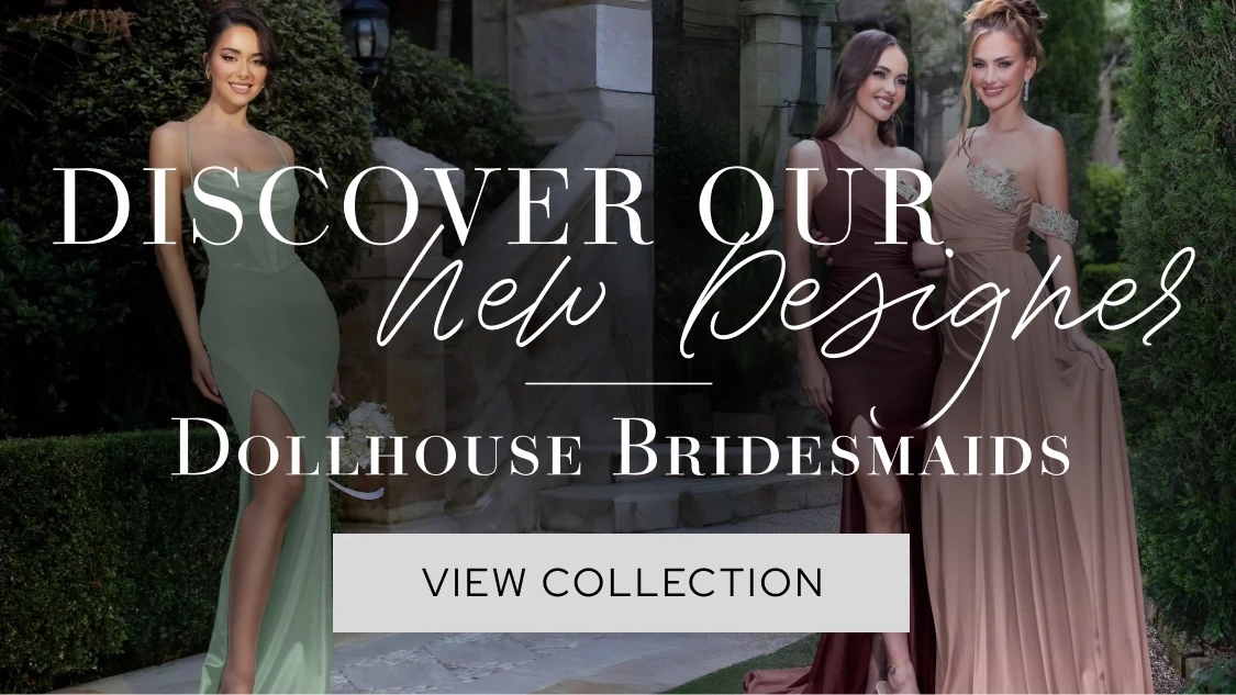 Discover Our New Designer Dollhouse Bridesmaids